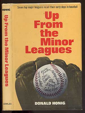Item #23117 Up From the Minor Leagues. Donald HONIG.
