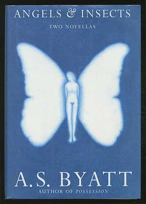 Item #231783 Angels & Insects: Two Novellas. A. S. BYATT