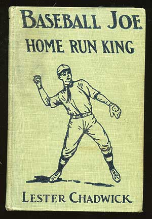 Item #23182 Baseball Joe, Home Run King, or; The Greatest Pitcher and Batter on Record. Lester CHADWICK, Edward Stratemeyer.
