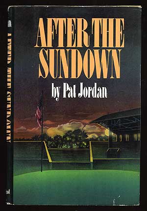 Item #23194 After the Sundown. Pat JORDAN.