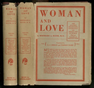 Item #232098 Woman and Love, Volume One [and] Volume Two: A Treatise on the Anatomy, Physiology,...