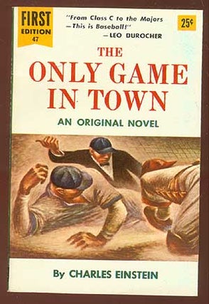 Item #23282 The Only Game in Town. Charles EINSTEIN