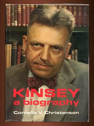 Kinsey: A Biography. Cornelia CHRISTENSON.