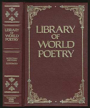 Item #233988 Library of World Poetry: Being Choice Selections from the Best Poets. William Cullen...