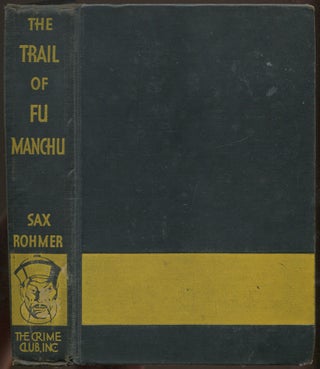 Item #234573 The Trail of Fu Manchu. Sax ROHMER