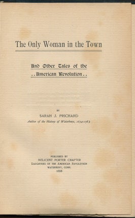 The Only Woman in the Town and Other Tales of the American Revolution