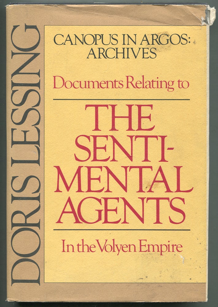 Item #235264 Canopus in Argos: Archives: Documents Relating to The Sentimental Agents In the Volyen Empire. Doris LESSING.