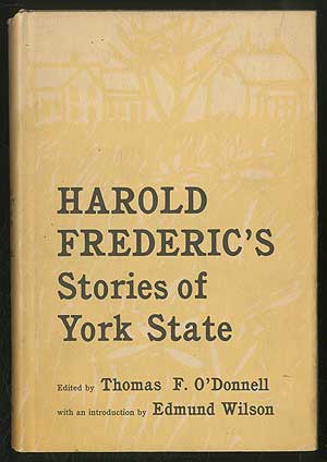Item #235638 Harold Frederic's Stories of York State. Thomas F. O'DONNELL.