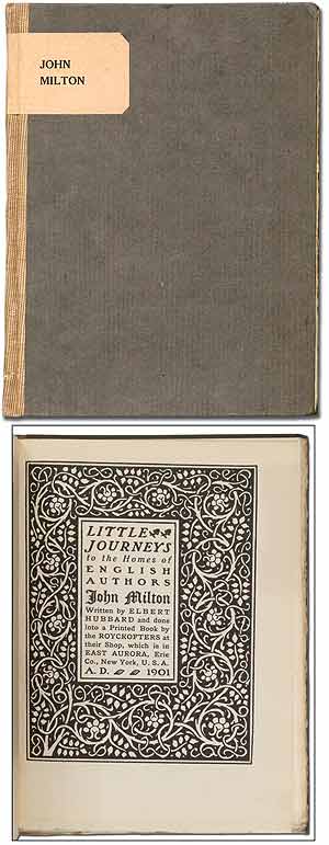 Item #235718 Little Journeys to the Homes of English Authors: John Milton. Elbert HUBBARD.