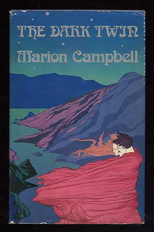 Item #235722 The Dark Twin. Marion CAMPBELL.