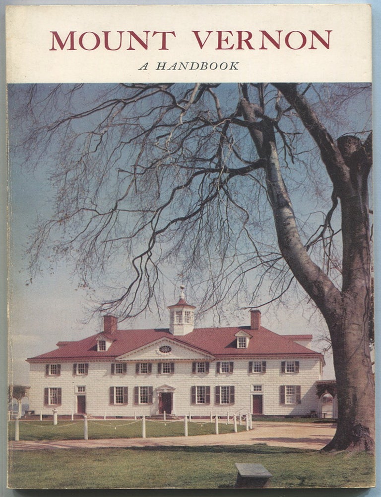 Item #235991 Mount Vernon Virginia: An Illustrated Handbook