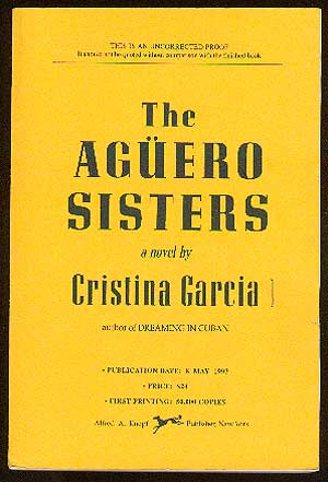 Item #23611 The Aguero Sisters. Cristina GARCIA.