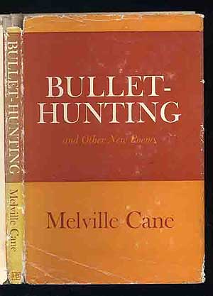 Bullet-Hunting and Other New Poems. Melville CANE.