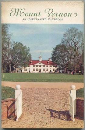 Item #236343 Mount Vernon: An Illustrated Handbook