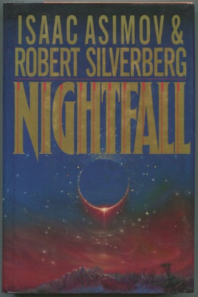 Item #236567 Nightfall. Isaac ASIMOV, Robert Silverberg