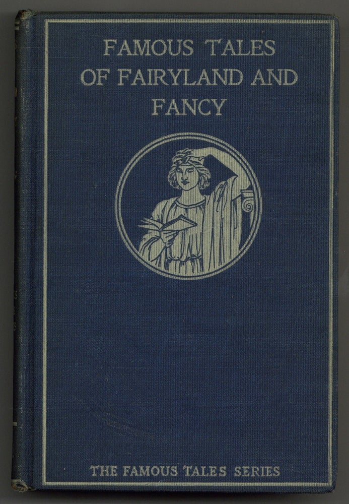 Item #236683 Famous Tales of Fairyland and Fancy. Frederick B. De BERARD.