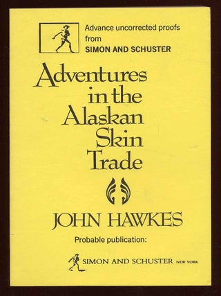 Item #2376 Adventures in the Alaskan Skin Trade. John HAWKES