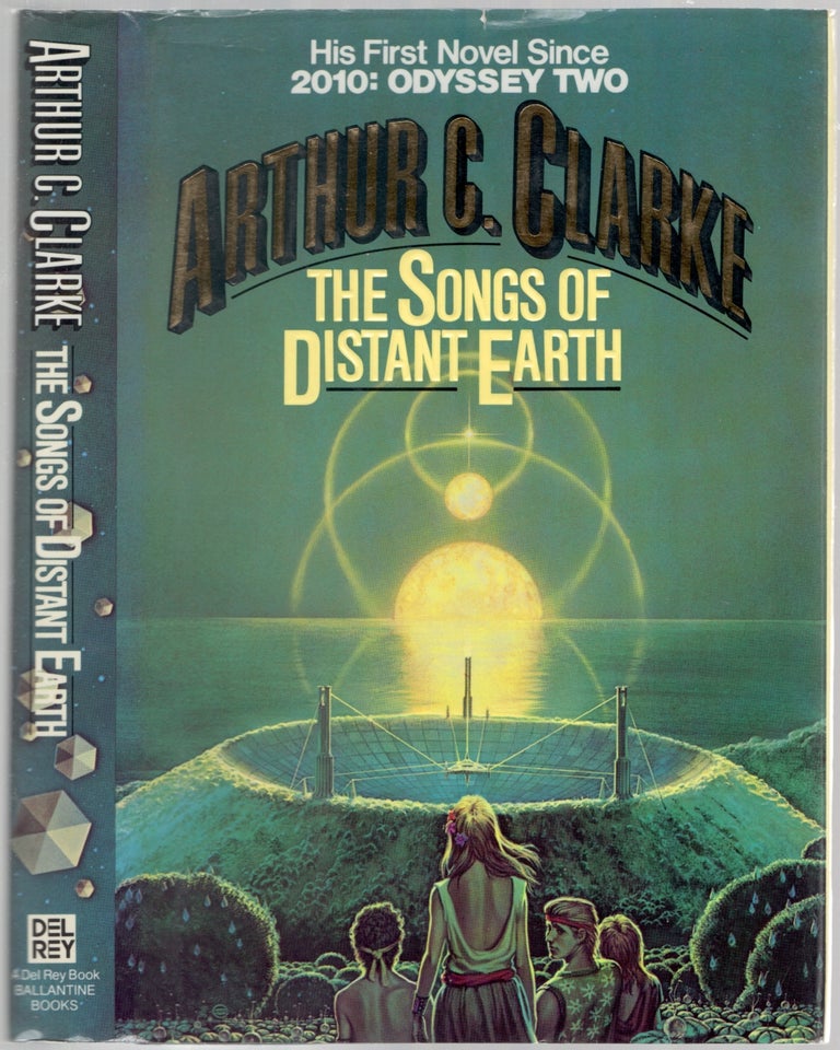 Item #237982 The Songs of Distant Earth. Arthur C. CLARKE.