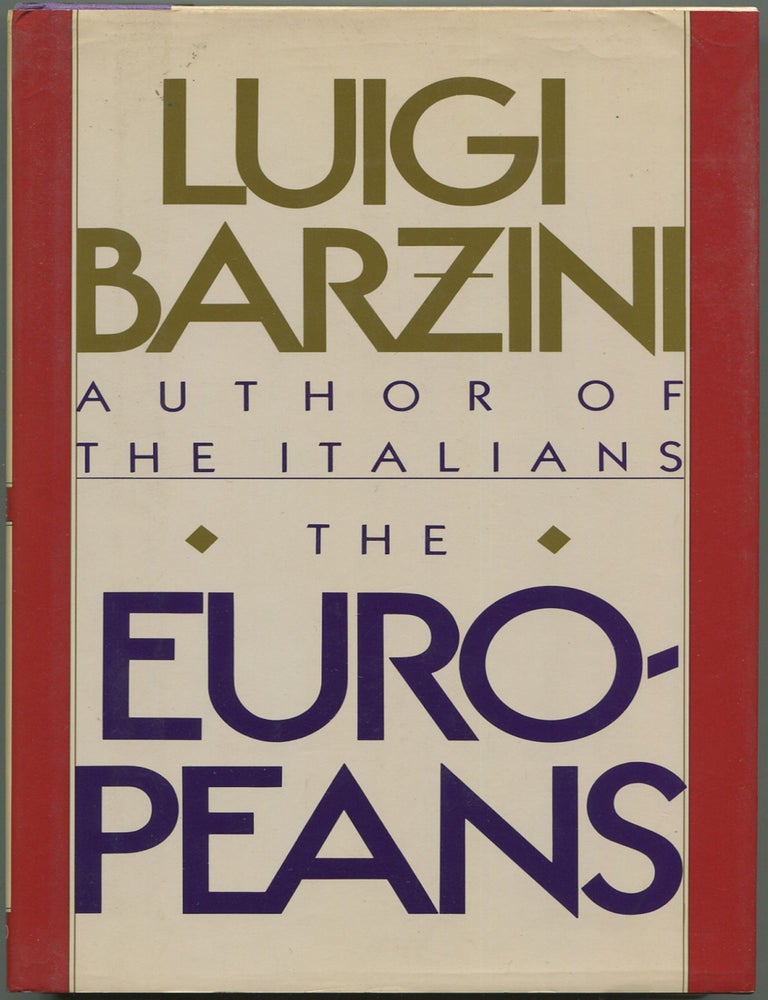 Item #238294 The Europeans. Luigi BARZINI.