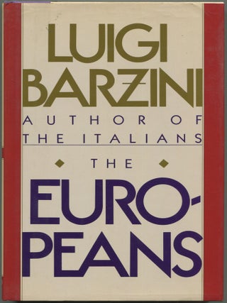 Item #238294 The Europeans. Luigi BARZINI