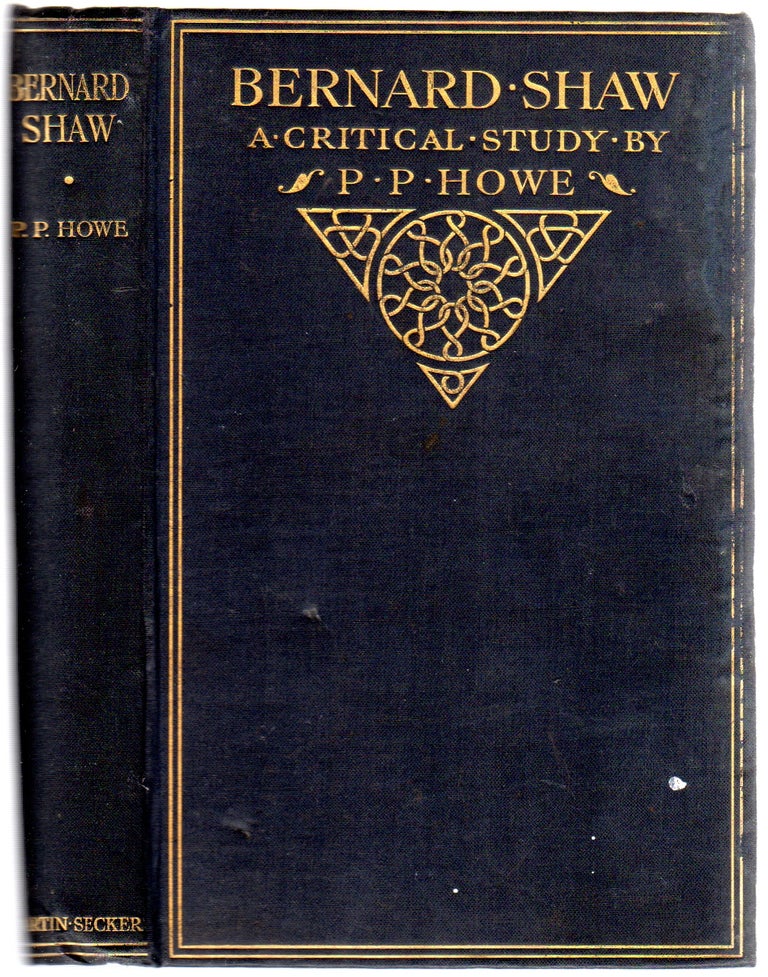 Item #238364 Bernard Shaw: A Critical Study. P. P. HOWE.