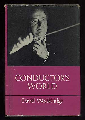 Item #238506 Conductor's World. David WOOLDRIDGE.
