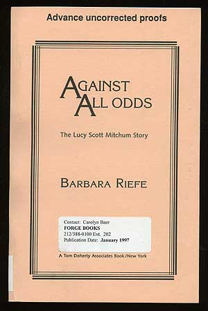 Item #23964 Against All Odds: The Lucy Scott Mitchum Story. Barbara REIFE.