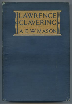 Item #239653 Lawrence Clavering. A. E. W. MASON