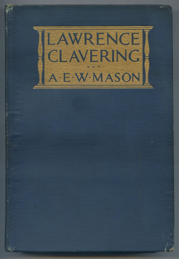 Item #239653 Lawrence Clavering. A. E. W. MASON.