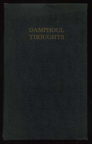 Item #240143 Damphoul Thoughts of a Small Town Doctor. G. Blythe MORRIS.