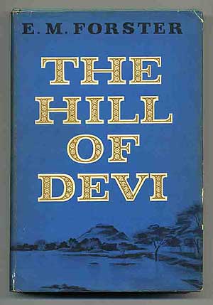 Item #241124 The Hill of Devi. E. M. FORSTER.