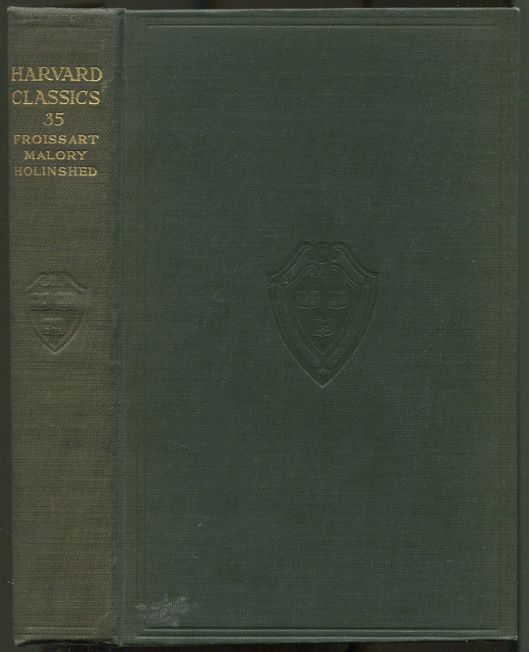 Item #244676 Chronicle and Romance (The Harvard Classics, 35). Malory FROISSART, Holinshed, Jean, Thomas, Raphael.
