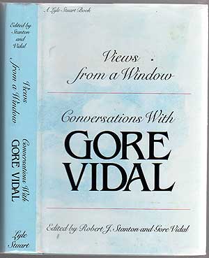 Item #244993 Views From a Window: Conversations With Gore Vidal. Robert J. STANTON, Gore Vidal