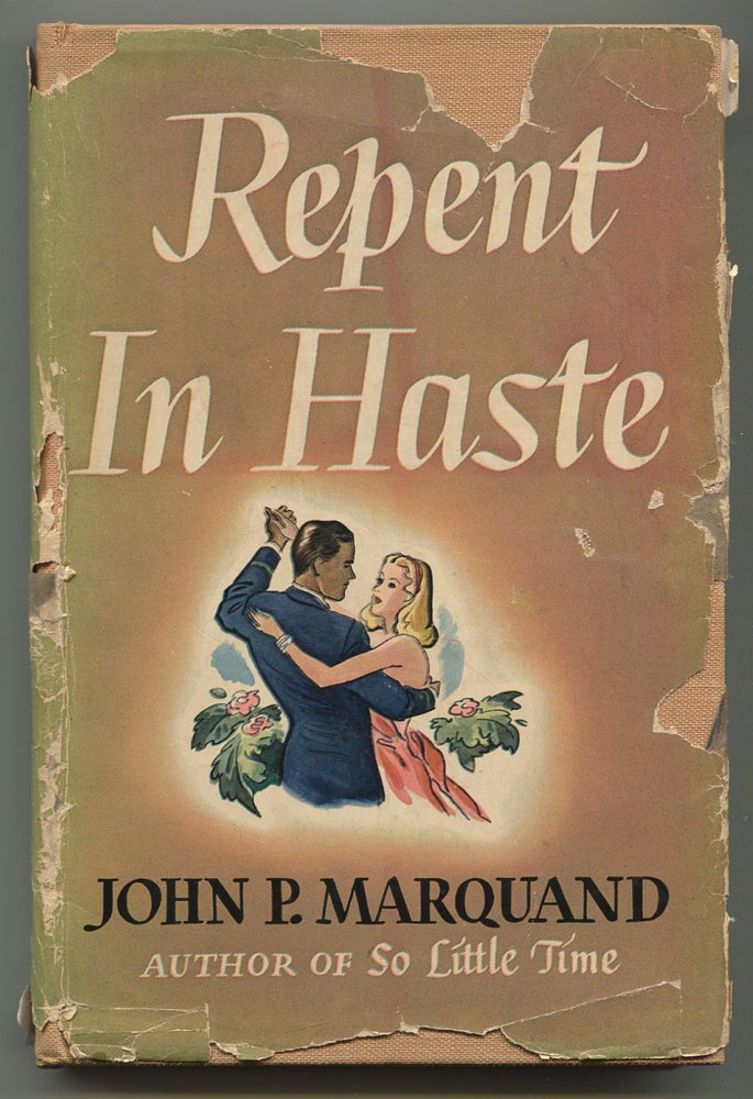 Item #245133 Repent In Haste. John P. MARQUAND.
