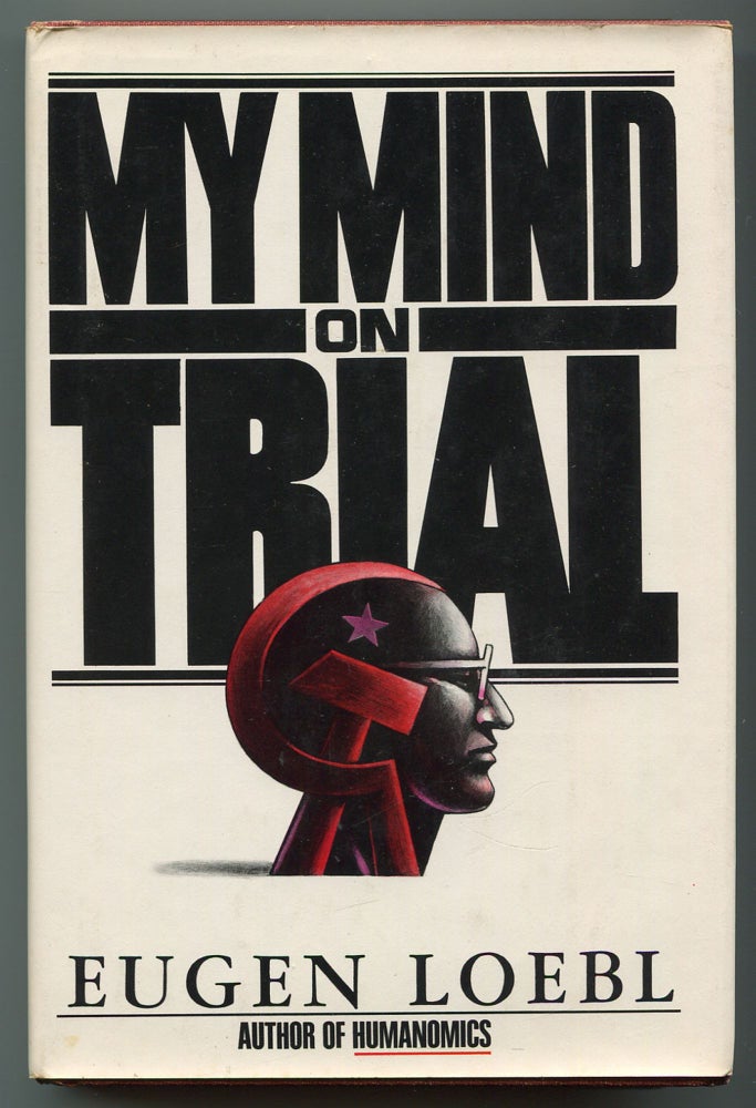 Item #245191 My Mind on Trial. Eugen LOEBL.