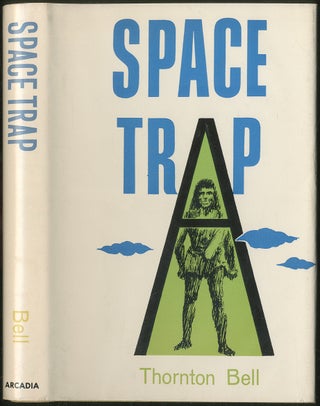 Item #245618 Space Trap. Thornton BELL