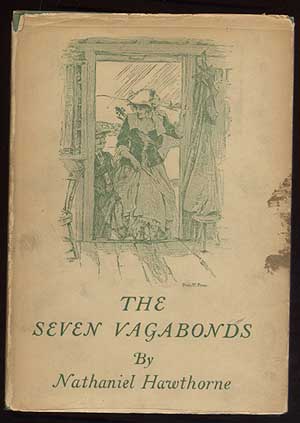 Item #245656 The Seven Vagabonds. Nathaniel HAWTHORNE.