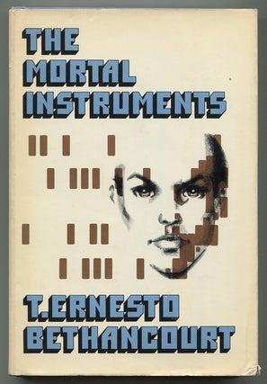 Item #245705 The Mortal Instruments. T. Ernesto BETHANCOURT