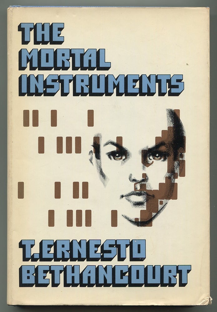 Item #245705 The Mortal Instruments. T. Ernesto BETHANCOURT.