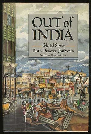 Item #245711 Out of India. Ruth Prawer JHABVALA