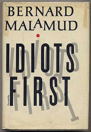 Item #246293 Idiots First. Bernard MALAMUD