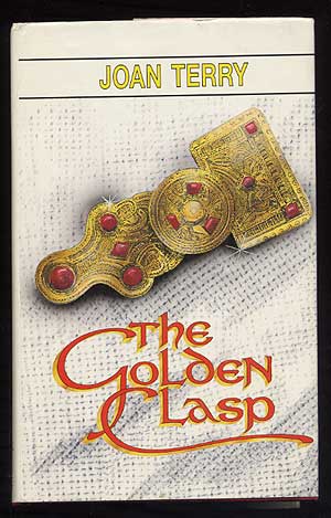 Item #247078 The Golden Clasp. Joan TERRY.