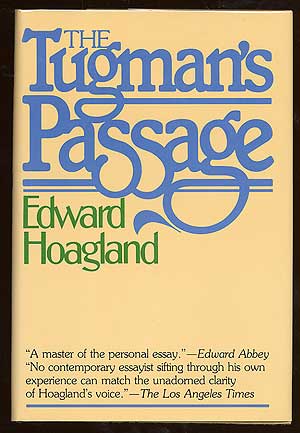 Item #24748 The Tugman's Passage. Edward HOAGLAND.