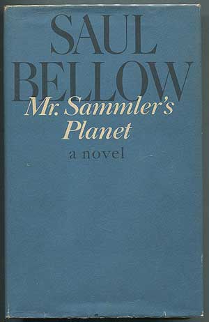 Item #247551 Mr. Sammler's Planet. Saul BELLOW.