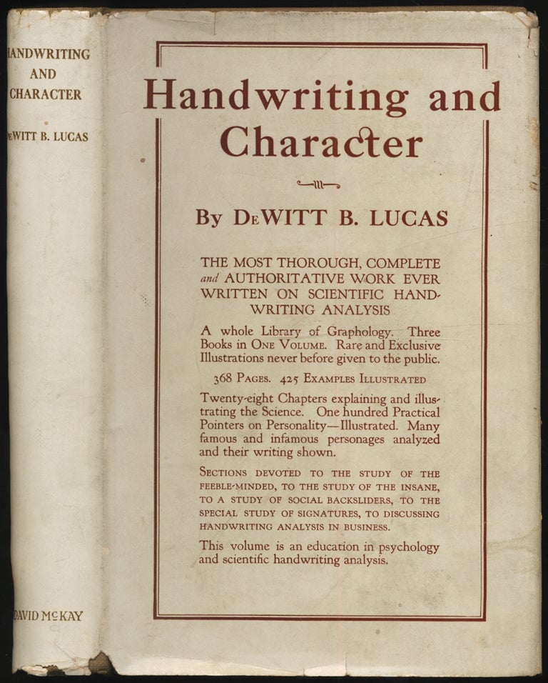 Item #247734 Handwriting and Character: This Volume is a Simple, Comprehensive Text-Book on Graphology. DeWitt B. LUCAS.