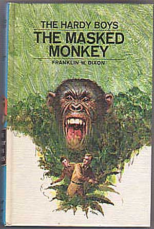 Item #248049 The Hardy Boys: The Masked Monkey. Franklin W. DIXON.