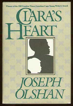 Item #24819 Clara's Heart. Joseph OLSHAN.