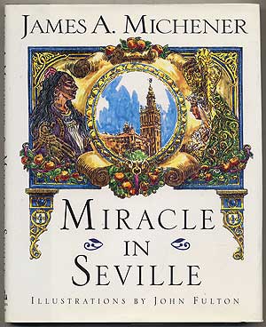 Item #249131 Miracle in Seville. James A. MICHENER