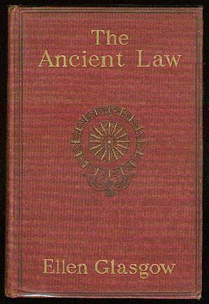 Item #25109 The Ancient Law. Ellen GLASGOW.