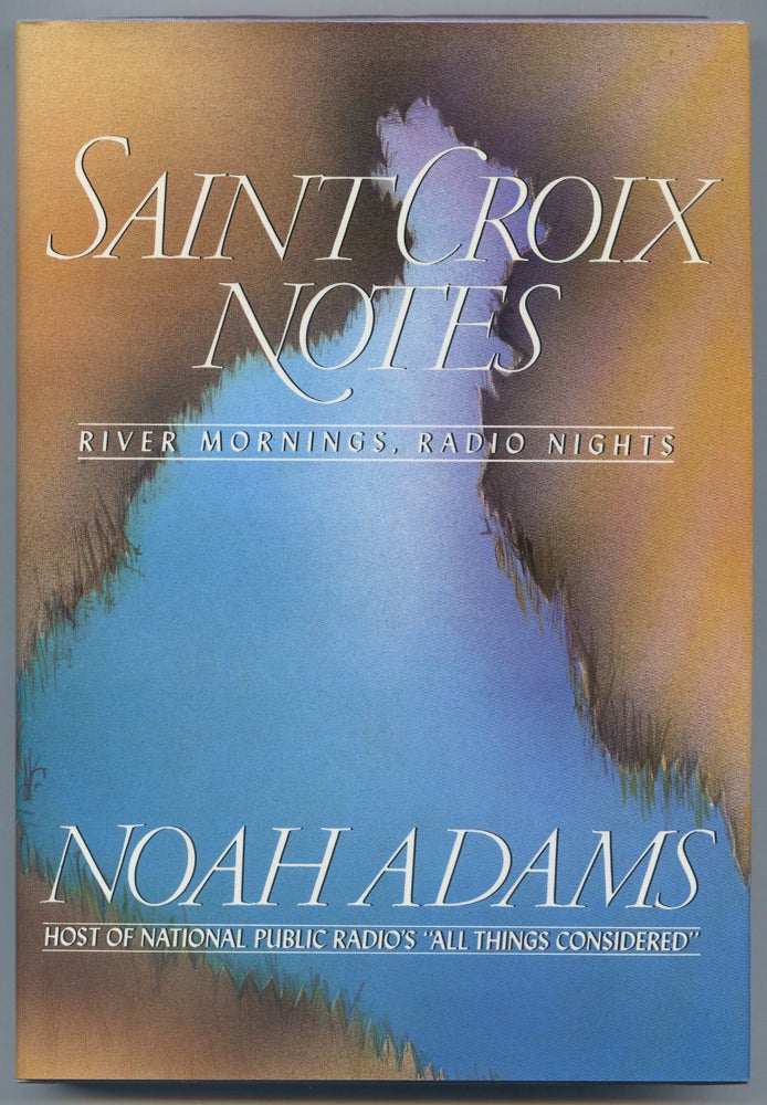 Item #252694 Saint Croix Notes. Noah ADAMS.